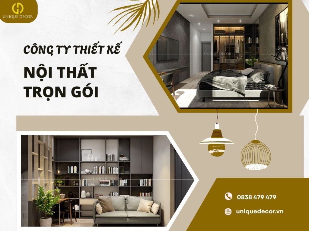 Công ty thiết kế nội thất trọn gói tại Unique Decor