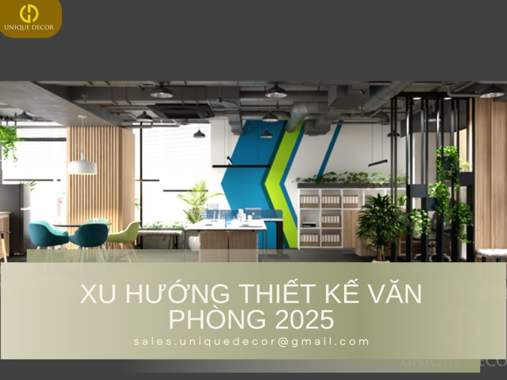 Xu hướng thiết kế văn phòng 2025